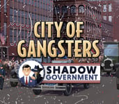 City of Gangsters - Shadow Government DLC Steam (Digital nedlasting)
