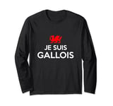 Je Suis Gallois I Am Welsh French Rugby Tour Wales Fans Long Sleeve T-Shirt