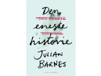 Den eneste historie | Julian Barnes | Språk: Danska