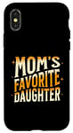 Coque pour iPhone X/XS La fille préférée des mamans, hommes, femmes et enfants, fête des mères amusante
