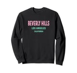 Beverly Hills Los Angeles - Travel Trip Vacation Holiday Sweatshirt