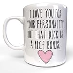 Print Maniacs Personalised Valentines Day Mug Funny Humor Novelty His Her Love Romantic Girlfriend Boyfriend Anniversary Husband Wife Coffee Tea Cup Gift D**k Bonus