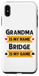 Coque pour iPhone XS Max Je m'appelle Funny Grandma, Bridge est mon jeu de Bridge.