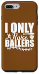 Coque pour iPhone 7 Plus/8 Plus I Only Raise Ballers Joueurs de Softball Femmes Hommes Garçons Filles