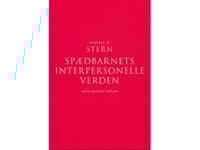 Spädbarnets Interpersonella Värld | Daniel N. Stern | Språk: Danska