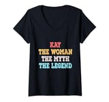 Womens Kay The Woman The Myth The Legend Womens Name Kay V-Neck T-Shirt