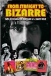 - Frank Zappa From Straight To Bizarre: Zappa, Beefheart. Alice Cooper And LA's Lunatic Fringe DVD