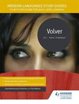 Jose Antonio Garcia Sanchez - Modern Languages Study Guides: Volver Film Guide for AS/A-level Spanish Bok