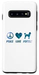Coque pour Galaxy S10 Peace Love Caniche Funny Cute Dog Lover Pet Lover
