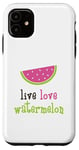 Coque pour iPhone 11 Live Love Pastèque Melon Fruit Lover Summer Femmes, Fille