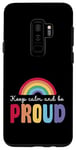 Coque pour Galaxy S9+ Restez calmes et soyez fiers - Gay LGBTQ+ Pride Pride Ally Lesbian