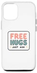 iPhone 14 Pro Free Hugs Just Ask Love Funny Hugging Case