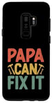 Galaxy S9+ Papa Can Fix It Father's Day Family Dad Handyman Case