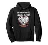 I Train Introduction To Algebra Super Heroes - Teacher Graph Pullover Hoodie