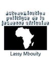 Autonomisation politique de la jeunesse africaine