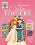 Allford, Darren - Make Your Own Cake Toppers Bok