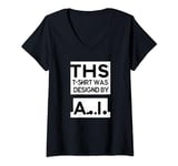 Womens A.I. AI Artificial Intelligence Designed V-Neck T-Shirt