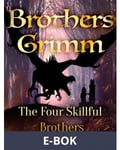 The Four Skillful Brothers, E-bok