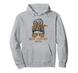 New Yorker Mom NY State New York Origin Mothers Day Pullover Hoodie