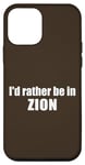 Coque pour iPhone 12 mini Je préfèrerais être dans le parc national de Zion, en Utah