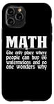 Coque pour iPhone 11 Pro Math, The Only Place Where People Can Buy 66 Melons ||---