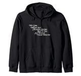My Girl Might Not Always Swing But I Do So Watch Your Mouth Zip Hoodie