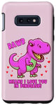 Galaxy S10e Rawr Means I Love You In Dinosaur with Big Pink Dinosaur Case