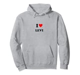 First name « I Heart Levi I Love Levi » Pullover Hoodie