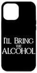 iPhone 14 Plus I'll bring the alcohol, funny drinking game meme Case