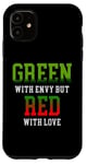 Coque pour iPhone 11 Vert d'envie mais rouge d'amour miel émotion passion