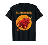 El Matador Bullfighting Bullfighter - Spanish Matador T-Shirt