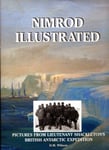 M. David Wilson - Nimrod Illustrated Pictures from Lieutenant Shackleton's British Antarctic Expedition Bok