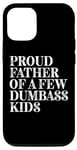 Coque pour iPhone 15 Proud Father Of A Few Dumbass Kids Vintage Fête des Pères