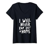 Womens Nope Sarcastic Never Run Out Funny V-Neck T-Shirt