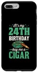 iPhone 7 Plus/8 Plus It's My 24th Birthday Buy Me A Cigar Themed Birthday Party Case