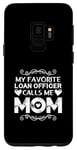Coque pour Galaxy S9 L'agent de prêt préféré m'appelle maman fête des mères fière maman
