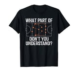 What Part Of Dont You Understand Field Hockey Coach Player T-Shirt