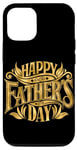 Coque pour iPhone 12/12 Pro Happy Father's Day Doré Fête des Pères Papa