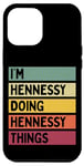 Coque pour iPhone 12 Pro Max Citation personnalisée humoristique I'm Hennessy Doing Hennessy Things