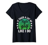 Womens It Takes a Lot Of Balls To Golf Like I Do Golfer Lovers V-Neck T-Shirt