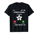 Hong Kong Is Calling And I Must Go Holiday Travel Hong Kong T-Shirt