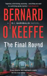 Bernard O'Keeffe - The Final Round Bok