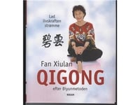 Qigong Efter Biyunmetoden | Fan Xiulan | Språk: Danska