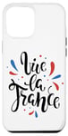 Coque pour iPhone 13 Pro Max Vive la France - Citation patriotique Freedom & Support