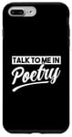 iPhone 7 Plus/8 Plus Talk to me in Poetry Case