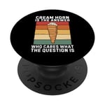 Cream Horn Is The Answer Who Cares What The Question Is PopSockets Swappable PopGrip