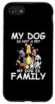 Coque pour iPhone SE (2020) / 7 / 8 Mon chien n'est pas un animal de compagnie, mon chien est la famille