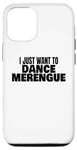 Coque pour iPhone 12/12 Pro Danse merengue Un danseur de merengue veut juste danser le merengue