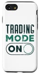 Coque pour iPhone SE (2020) / 7 / 8 Mode de trading activé - Trader de crypto-monnaie et bourse drôle