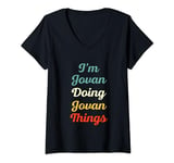 Womens I'M Jovan Doing Jovan Things Personalized Fun Name Jovan V-Neck T-Shirt